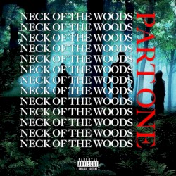 Neck of the Woods, Part 1