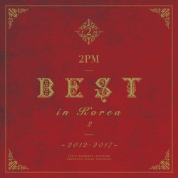2PM BEST in Korea 2 〜2012-2017〜