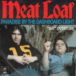Paradise by the Dashboard Light / “Bat” Overture