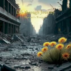 Life through Journey