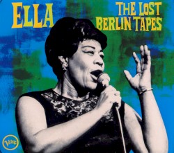 Ella: The Lost Berlin Tapes