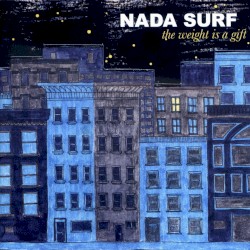 The Weight Is a Gift