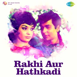 Rakhi Aur Hathkadi