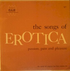 The Songs of Erotica: Passion, Pain and Pleasure