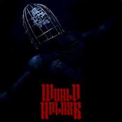 World Ablaze