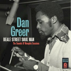 Beale Street Soul Man: The Sound Of Memphis Sessions