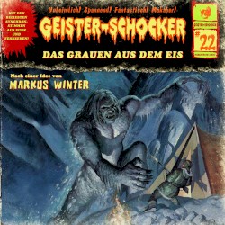 Geister-Schocker, Folge 22: Das Grauen aus dem Eis