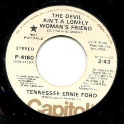 The Devil Ain’t A Lonely Woman’s Friend