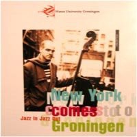 Jazz in Jazz Out - New York Comes to Groningen