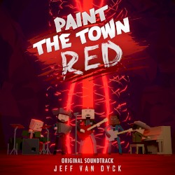 Paint the Town Red (Original Soundtrack)
