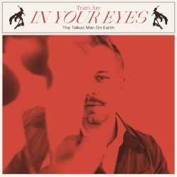 Tears Are in Your Eyes