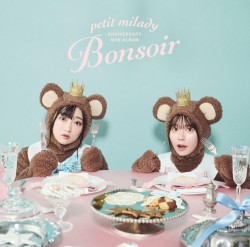 petit milady ANNIVERSARY MINI ALBUM 〜Bonsoir〜