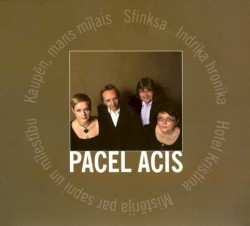 Pacel acis: Dziesmas no Jāņa Lūsēna un Māras Zālītes mūzikliem un rokoperām