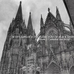 To Dream a Cathedral Into Being