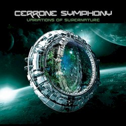 Cerrone Symphony - Variations of Supernature