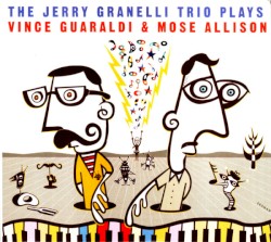 The Jerry Granelli Trio Plays Vince Guaraldi & Mose Allison