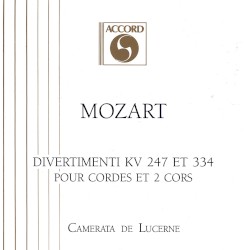 Divertimenti KV 247 et 334 pour Cordes et 2 Cors