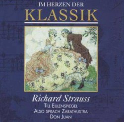 Im Herzen der Klassik 59: Richard Strauss - Till Eulenspiegel / Also sprach Zarathustra / Don Juan