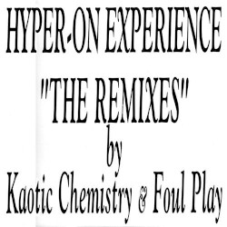 "The Remixes" by Kaotic Chemistry & Foul Play