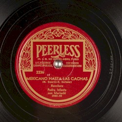 Mexicano hasta las cachas / Siempre borracho