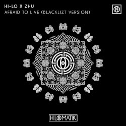 Afraid to Live (Blacklizt version)