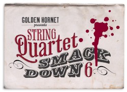 Golden Hornet String Quartet Smackdown VI