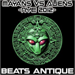 Mayans VS Aliens - NYE 2012