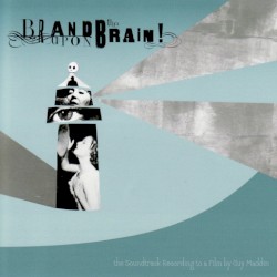 Guy Maddin's Brand Upon the Brain!