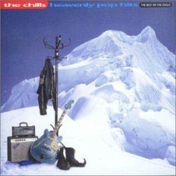 Heavenly Pop Hits: The Best of The Chills