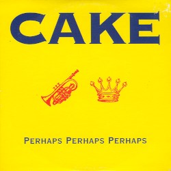 Perhaps, Perhaps, Perhaps