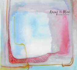 Away is Mine