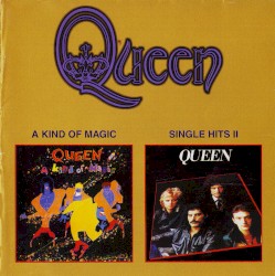 A Kind of Magic / Single Hits II