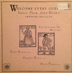 Welcome Every Guest - Songs From John Blow's Amphion Anglicus
