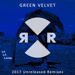 La La Land (2017 unreleased remixes)