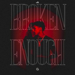 Broken Enough