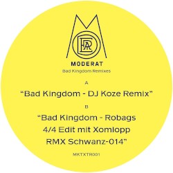 Bad Kingdom (DJ Koze remix & Robag Wruhme edit)