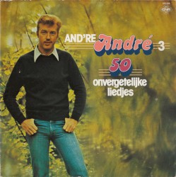 And’re Andre, 50 onvergetelijke liedjes, 3