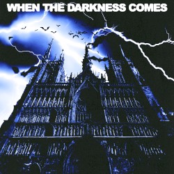 When the Darkness Comes