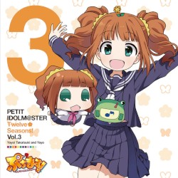 PETIT IDOLM@STER Twelve Seasons! Vol.3 高槻やよい&やよ