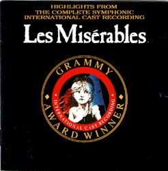 Les Misérables: Highlights From the Complete Symphonic International Cast Recording