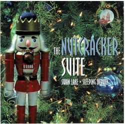 The Nutcracker Suite / Swan Lake / Sleeping Beauty
