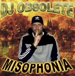 Misophonia by DJ Obsolete