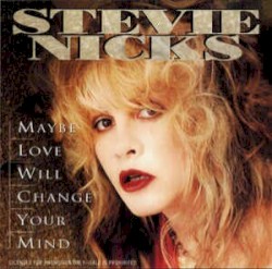 Maybe Love Will Change Your Mind