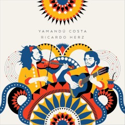Yamandú Costa e Ricardo Herz