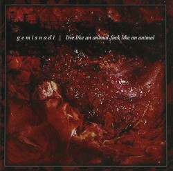 Live Like An Animal, Fuck Like An Animal