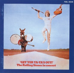 Get Yer Ya‐Ya’s Out! The Rolling Stones in Concert