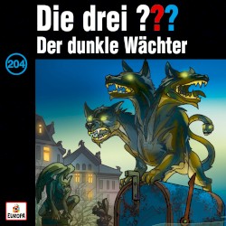 Die drei ??? 204: Der dunkle Wächter