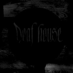 Deaf House EP