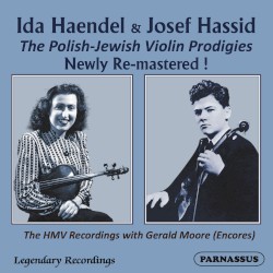 Ida Haendel & Josef Hassid: The Polish-Jewish Violin Prodigies