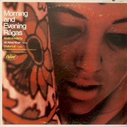 Morning and Evening Rāgas